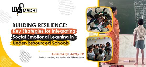 Building Resilience: Key Strategies for Integrating Social Emotional Learning in Under-Resourced Schools