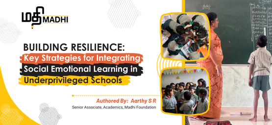 Building Resilience: Key Strategies for Integrating Social Emotional Learning in Underprivileged Schools
